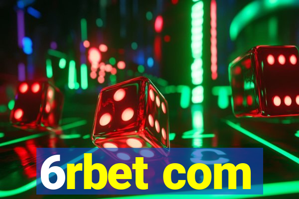 6rbet com